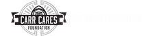 Carr Cares Foundation
